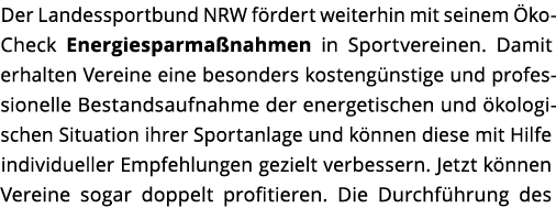 Der Landessportbund NRW f rdert weiterhin mit seinem  ko-Check Energiesparma nahmen in Sportvereinen  Damit erhalten    